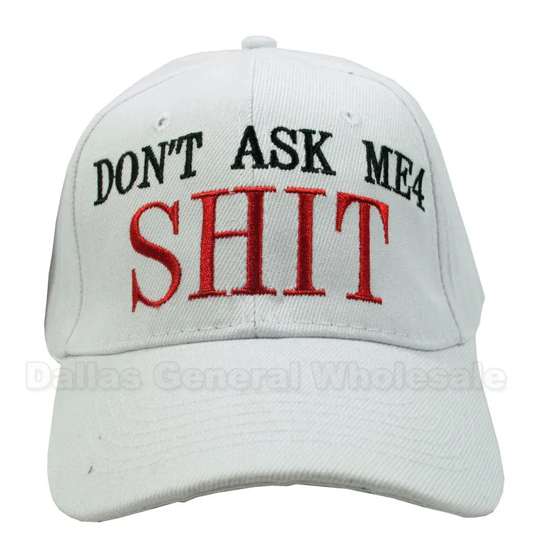 "Dont Ask Me 4 Shit" Casual Caps Wholesale