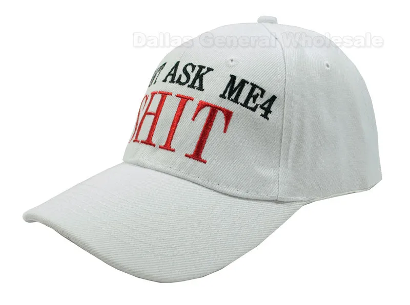 "Dont Ask Me 4 Shit" Casual Caps Wholesale