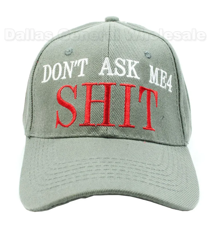 "Dont Ask Me 4 Shit" Casual Caps Wholesale